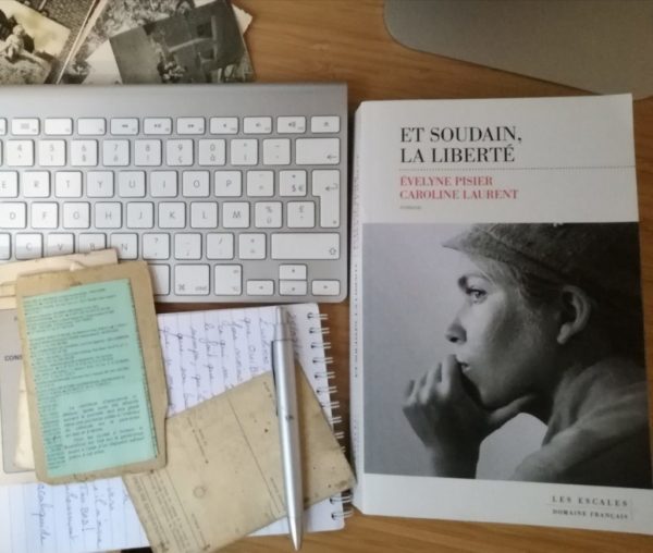 ET SOUDAIN, LA LIBERTE, Évelyne Pisier & Caroline Laurent, éditions Les Escales