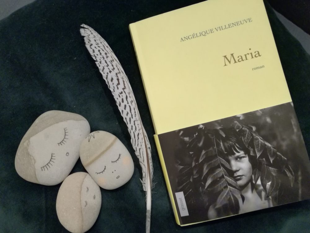 MARIA, Angélique Villeneuve, éditions Grasset