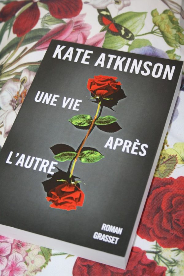 UNE VIE APRÈS L’AUTRE, Kate Atkinson, éditions Grasset