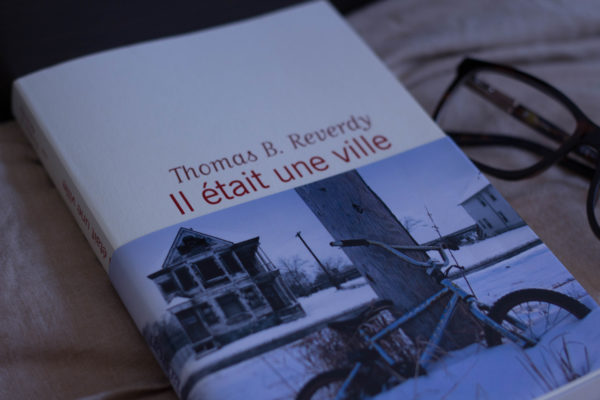 IL ÉTAIT UNE VILLE, Thomas B. Reverdy, éditions Flammarion