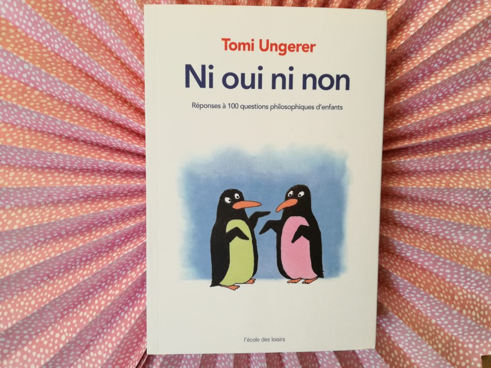NI OUI NI NON, Tomi Ungerer, éditions École des Loisirs