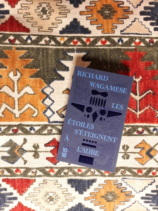 LES ÉTOILES S’ÉTEIGNENT À l’AUBE, Richard Wagamese, éditions 10/18