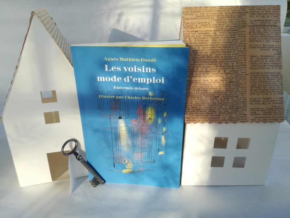 LES VOISINS MODE D’EMPLOI, Agnès Mathieu-Daudé, éditions École des loisirs