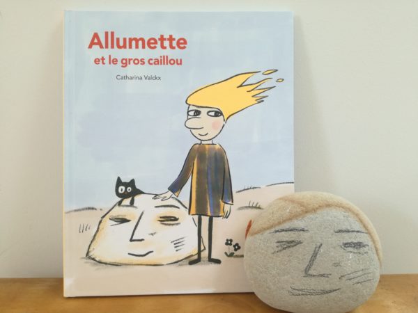 ALLUMETTE ET LE GROS CAILLOU de Catharina VALCKX, Éditions Ecole des Loisirs