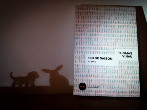 FIN DE SAISON, Thomas VINAU, éditions Gallimard