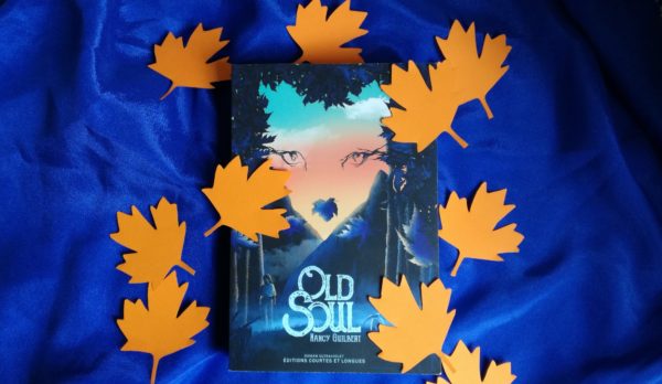 OLD SOUL, Nancy Guilbert, Éditions Courtes et Longues