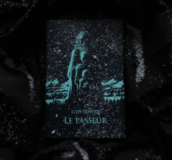 LE PASSEUR, Lois Lowry, éditions L’École des Loisirs