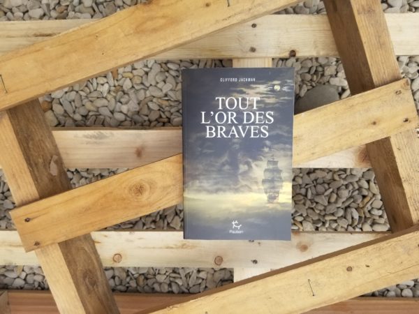 TOUT L’OR DES BRAVES, Clifford Jackman, éditions Paulsen