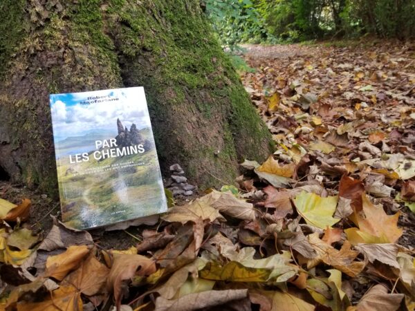 PAR LES CHEMINS, Robert Macfarlane, éditions les Arènes