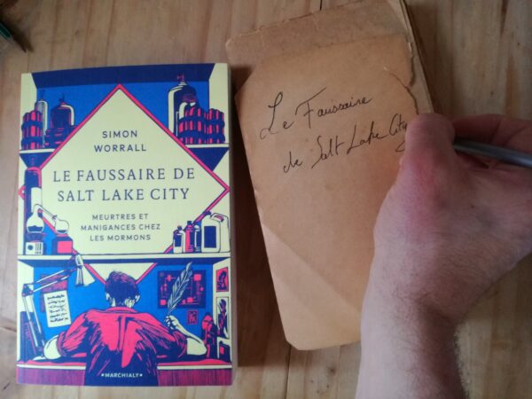 LE FAUSSAIRE DE SALT LAKE CITY, Simon Worrall, éditions Marchialy