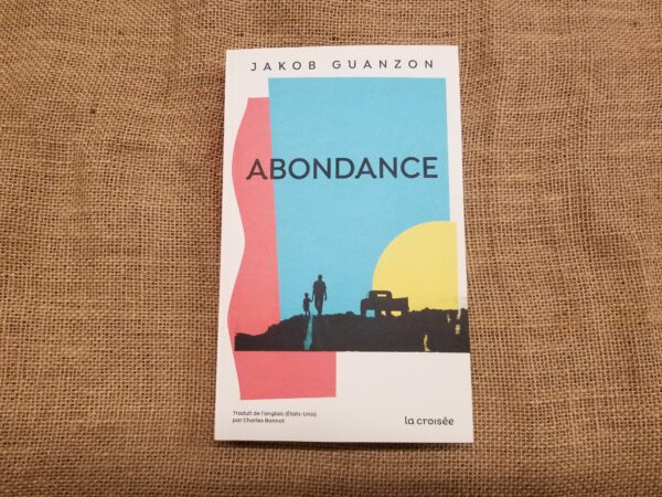 ABONDANCE, Jakob Guanzon, éditions la Croisée