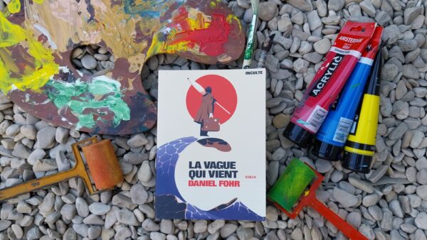 LA VAGUE QUI VIENT, Daniel Fohr, éditions Inculte