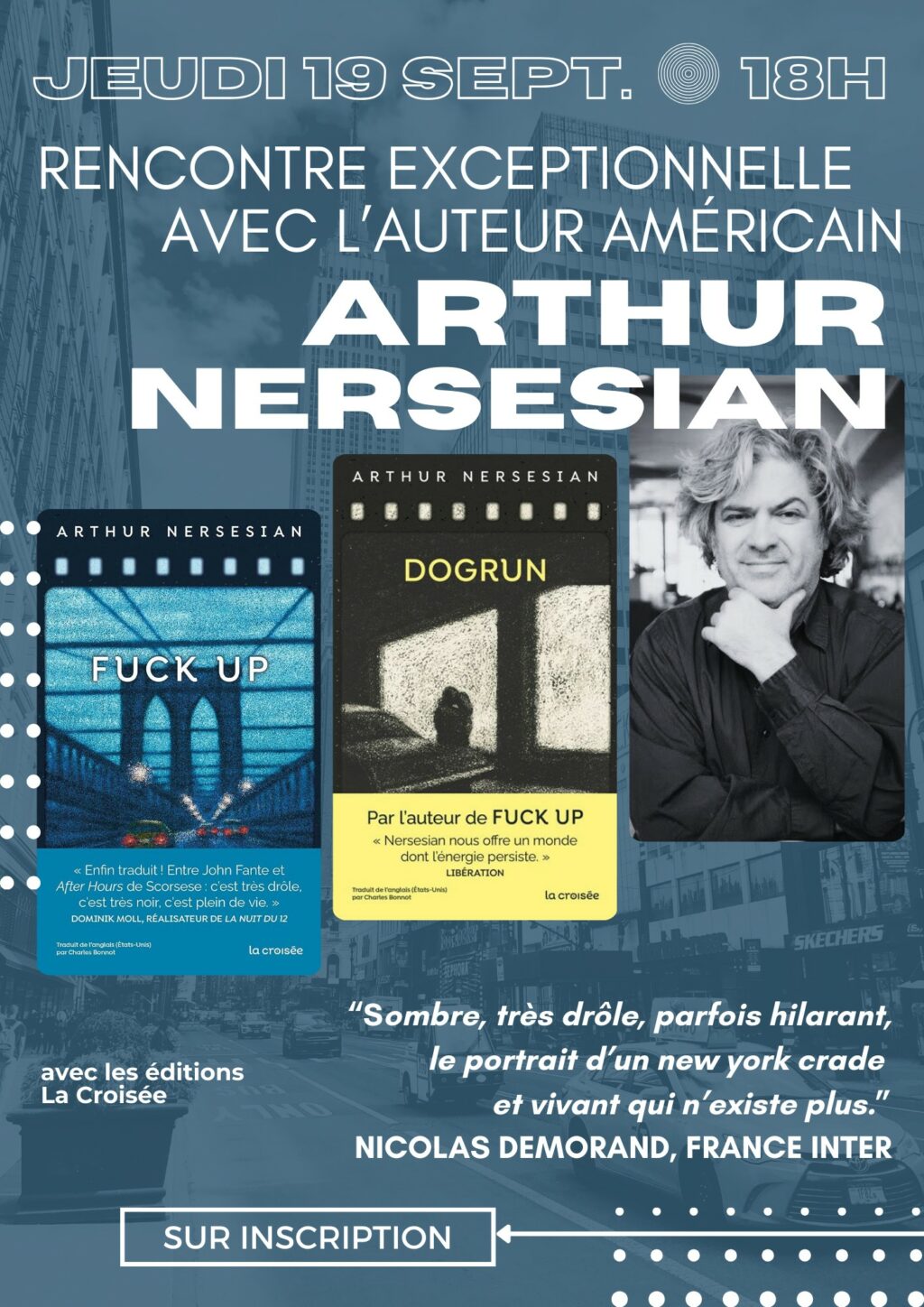 Rencontre avec l’auteur new-yorkais Arthur Nersesian (sur inscription) !