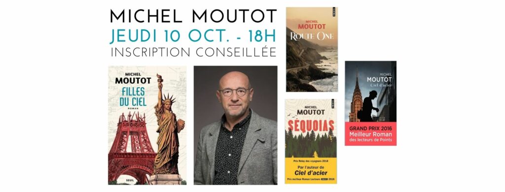 Rencontre avec l’auteur Michel Moutot (inscription conseillée) !