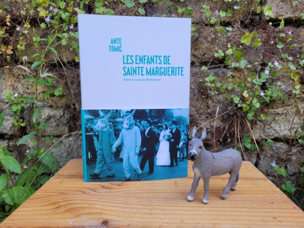 LES ENFANTS DE SAINTE MARGUERITE, Ante Tomić, éditions Noir sur Blanc