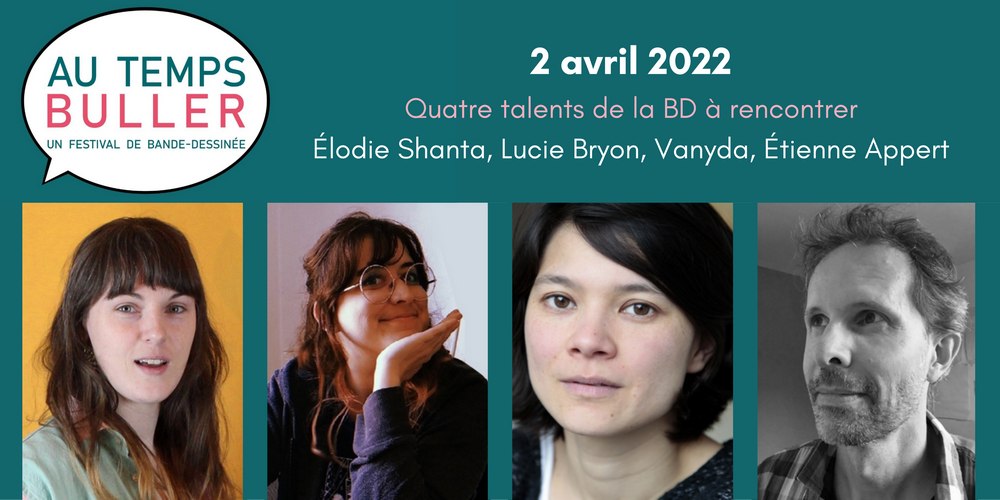 AU TEMPS BULLER avec Élodie Shanta, Lucie Bryon, Vanyda et Étienne Appert