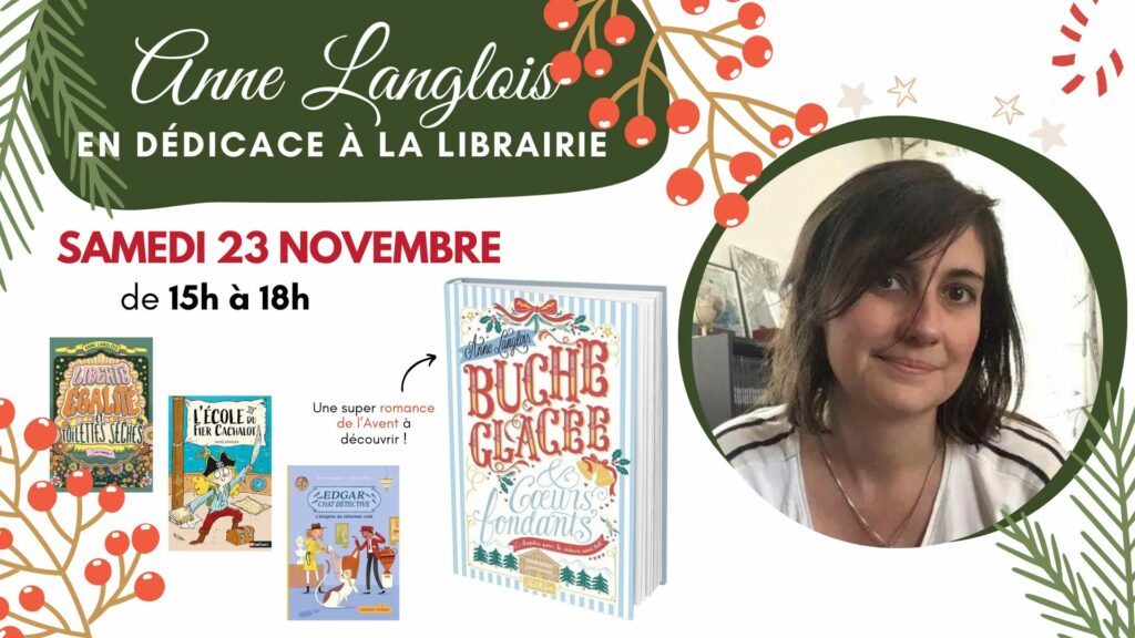 Anne Langlois en dédicace pour Bûche glacée et cœurs fondants !