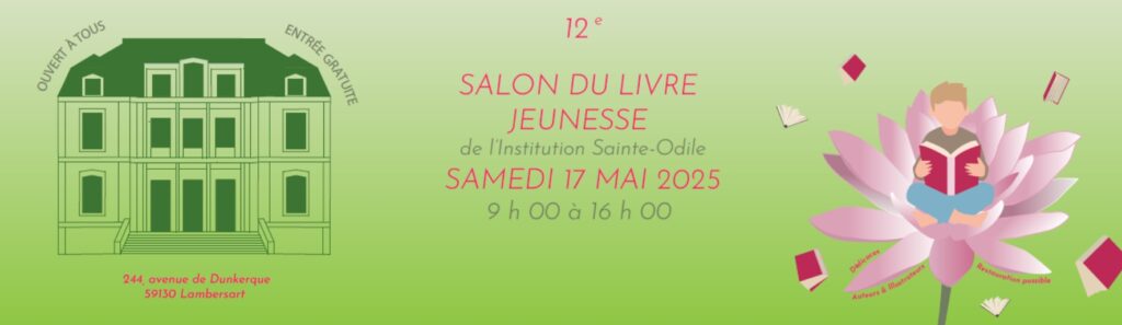 Salon du livre Jeunesse de Lambersart à L’institution Sainte-Odile (gratuit et ouvert à tous)