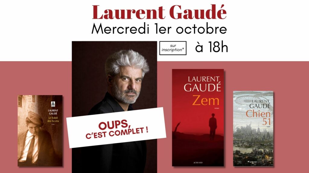 [COMPLET] Laurent Gaudé : Mercredi 1er Octobre à 18h