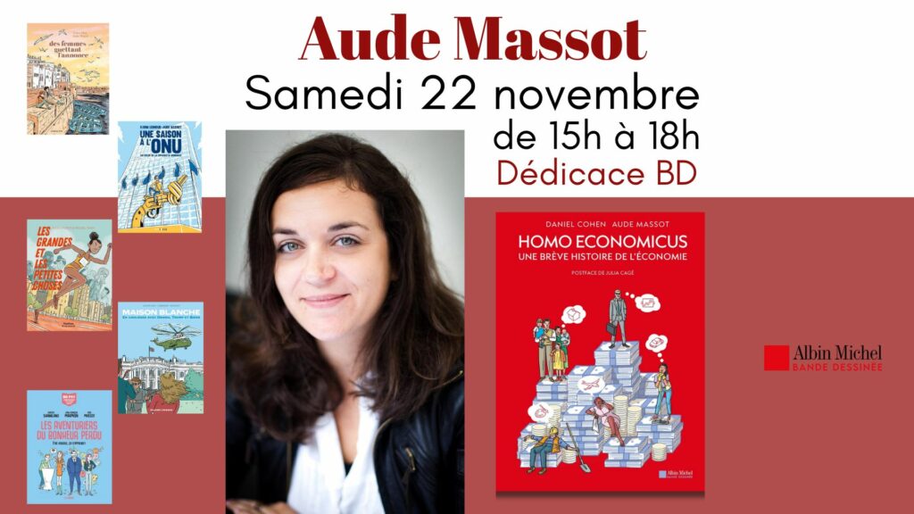 Dédicace BD avec Aude Massot à l’occasion de la sortie de sa BD « Homo Economicus » chez Albin Michel