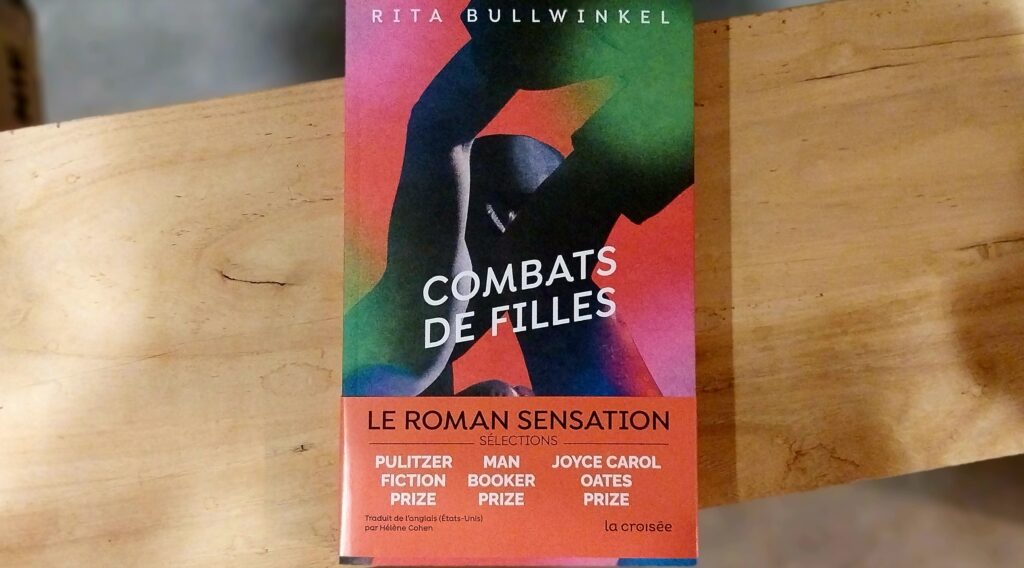 COMBATS DE FILLES, Rita Bullwinkel, éditions La Croisée